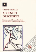 Ascendit. Descendit libro