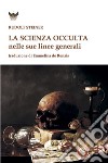 La scienza occulta nelle sue linee generali libro