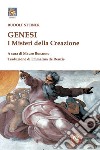 Genesi. I misteri della creazione libro