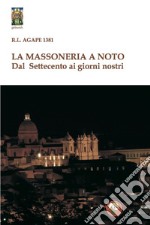 La massoneria a Noto. Dal Settecento ai giorni nostri libro