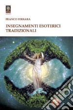 Insegnamenti esoterici tradizionali libro