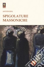 Spigolature massoniche libro