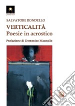 Verticalità. Poesie in acrostico libro