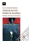 Verticalità. Poesie in acrostico libro di Rondello Salvatore