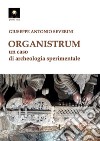 Organistrum. Un caso di archeologia sperimentale libro