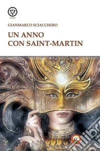 Un anno con Saint-Martin