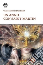 Un anno con Saint-Martin libro