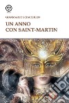 Un anno con Saint-Martin libro