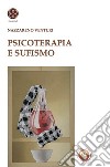 Psicoterapia e sufismo libro di Venturi Nazzareno