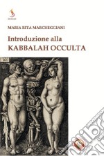 Introduzione alla kabbalah occulta libro