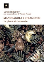 Mandragola e stramonio. Le piante del demonio libro