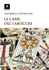 Le lame dei tarocchi libro