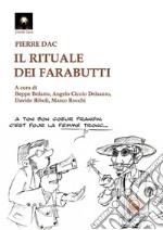 Il rituale dei farabutti. Testo francese a fronte