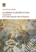 Alchimia e architettura. Ediz. illustrata