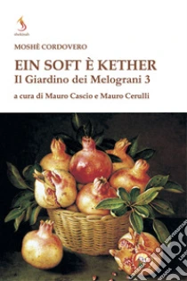 Il Il giardino dei melograni. Ein soft � keter. Vol. 3