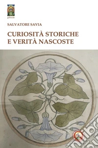 Curiosità storiche e verità nascoste libro
