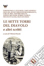 Le sette torri del diavolo e altri scritti libro