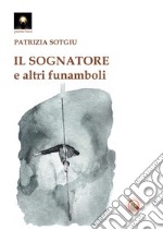 Il sognatore e altri funamboli