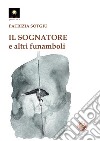 Il sognatore e altri funamboli libro