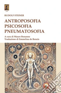 Antroposofia, psicosofia, pneumatosofia libro