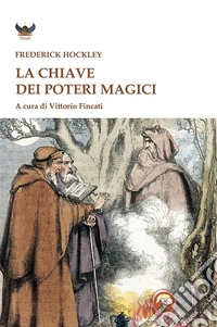 La chiave dei poteri magici libro