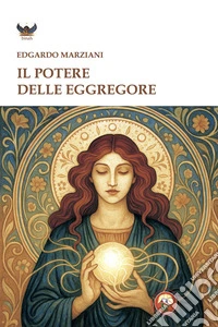 Il potere delle eggregore libro