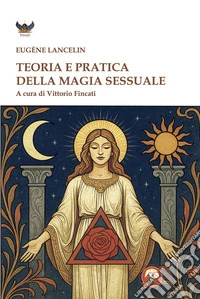 Teoria e pratica della magia sessuale libro