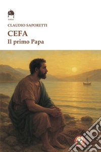 Cefa. Il primo papa