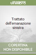 Trattato dell'emanazione sinistra libro