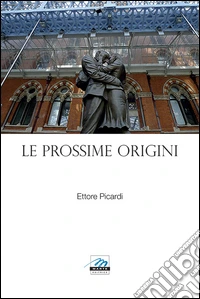 Le prossime origini libro