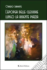 L'epopea delle clessidre lungo la ridente piazza libro