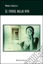 Le stanze della vita