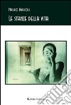 Le stanze della vita libro