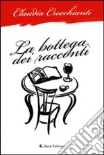 La bottega dei racconti libro