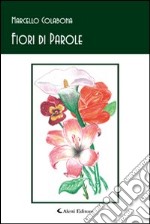 Fiori di parole libro