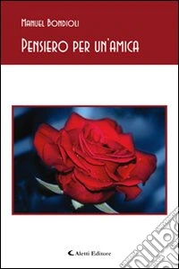 Pensiero per un'amica libro