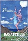 Bagattelle. Racconti italiani e altre storie libro