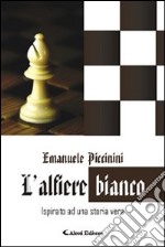 L'alfiere bianco libro