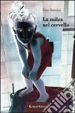 La milza nel cervello libro