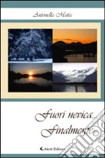 Fuori nevica. Finalmente... libro