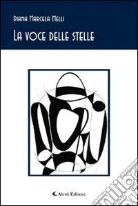 La voce delle stelle libro