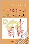 Guardiani del vento libro