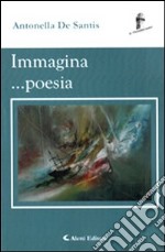 Immagina... poesia