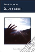 Riflessi di passato libro