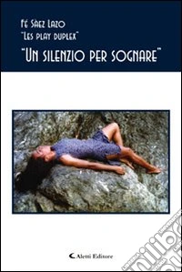 Un silenzio per sognare libro