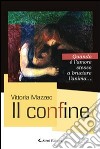 Il confine libro