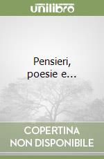 Pensieri, poesie e... libro