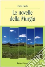 Le novelle della Murgia libro