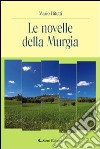 Le novelle della Murgia libro