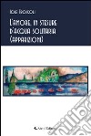 L'amore, in stesure d'acqua solitaria (apparizioni) libro